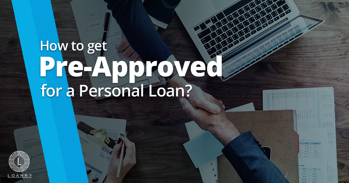 get preapproved for a personal loan