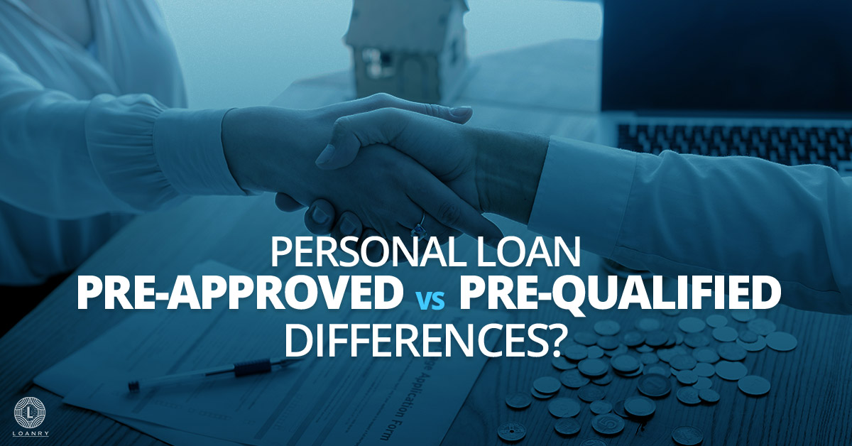 difference-of-being-pre-approved-vs-pre-qualified-for-a-personal-loan