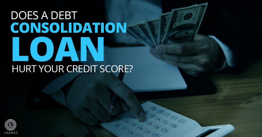 Does A Consolidation Loan Affect Credit