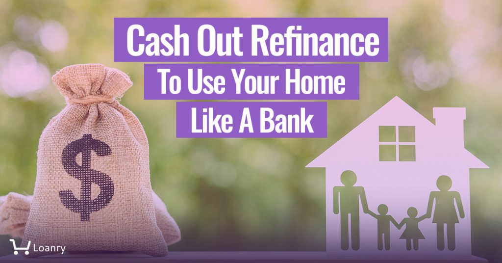 Refinance Home And Get Cash Back